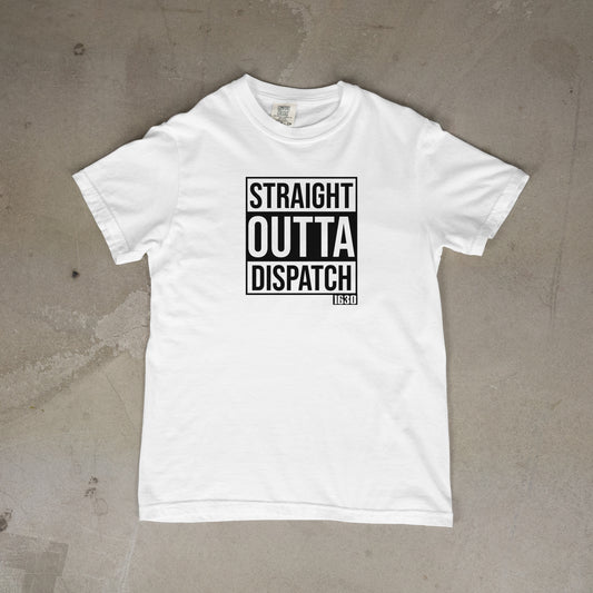 Straight Outta Dispatch