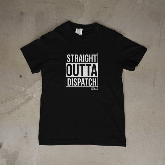 Straight Outta Dispatch